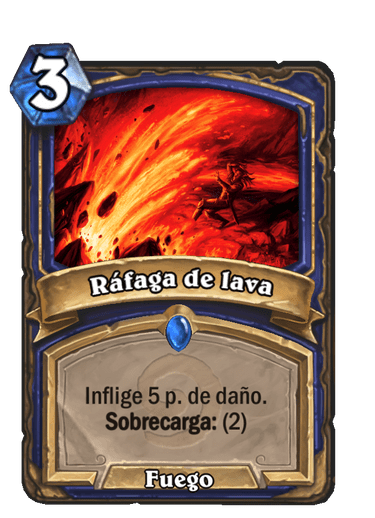 Ráfaga de lava (Antiguo)